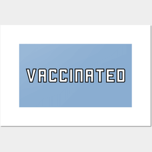 Vaccinated Posters and Art